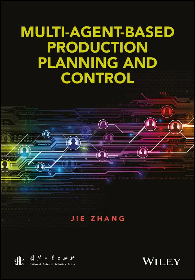 J Zhang - Multi–Agent–Based Production Planning and Control. Tillgänglighet: Tillfälligt slut