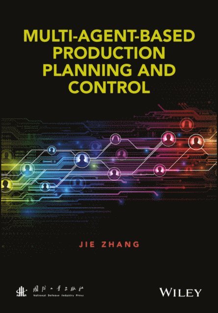 Jie Zhang - Multi-Agent-Based Production Planning and Control, E-bok
