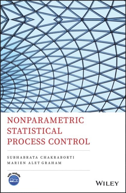 Marien Graham, Subhabrata Chakraborti - Nonparametric Statistical Process Control, E-bok