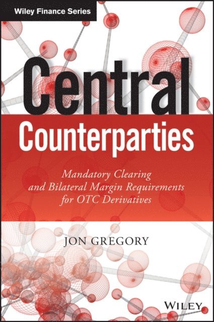 Jon Gregory - Central Counterparties, E-bok