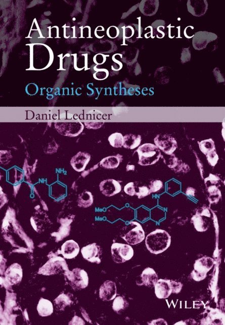 Daniel Lednicer - Antineoplastic Drugs, E-bok