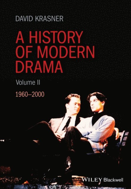 David Krasner - History of Modern Drama, Volume II, E-bok