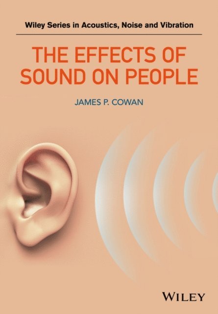 James P. Cowan - Effects of Sound on People, E-bok