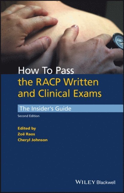 Cheryl Johnson, Zo Raos - How to Pass the RACP Written and Clinical Exams, E-bok