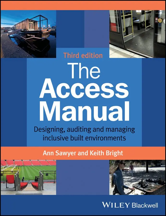 Ann Sawyer, Keith Bright - Access Manual – Designing, Auditing and Managing Inclusive Built Environments 3e. Tillgänglighet: Tillfälligt slut