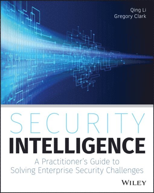 Gregory Clark, Qing Li - Security Intelligence, E-bok