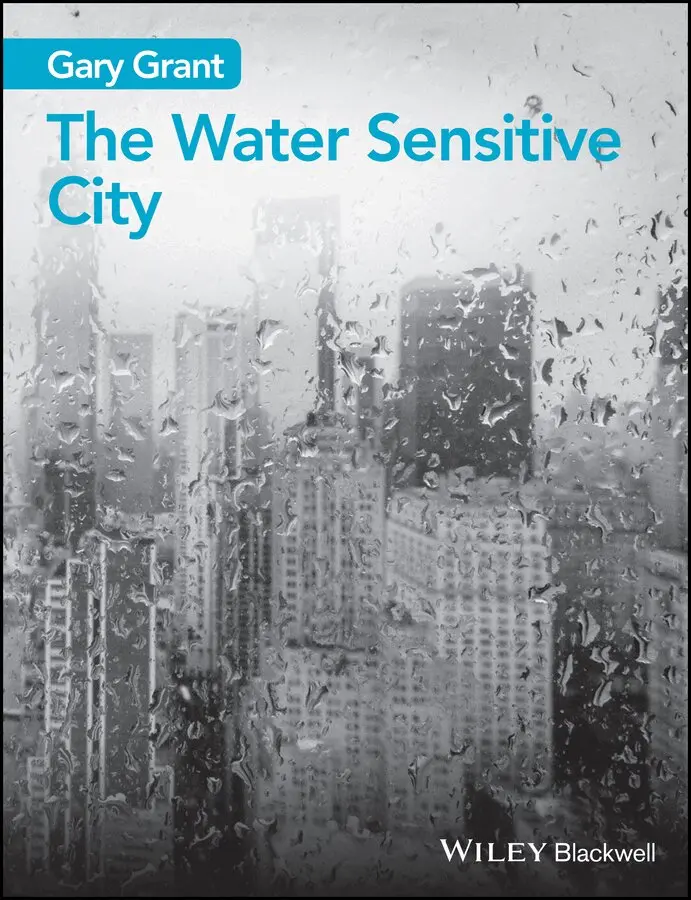 G Grant - Water Sensitive City. Tillgänglighet: Tillfälligt slut