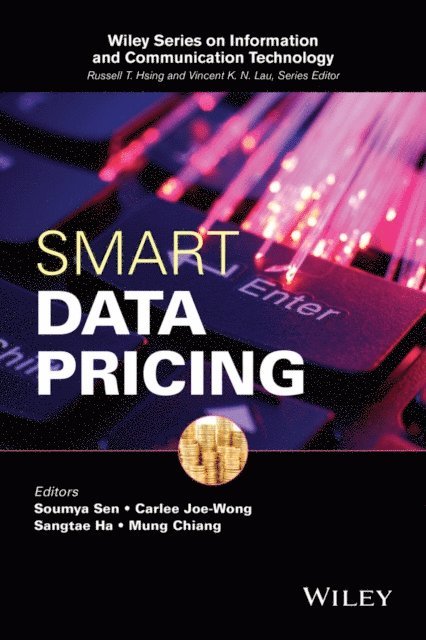 Mung Chiang, Sangtae Ha, Carlee Joe-Wong, Soumya Sen - Smart Data Pricing, E-bok