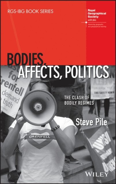 Steve Pile - Bodies, Affects, Politics, E-bok