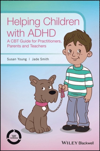 Jade Smith, Susan Young - Helping Children with ADHD, E-bok