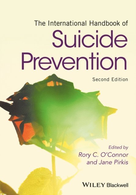 Jane Pirkis, Rory C. O'Connor - International Handbook of Suicide Prevention, E-bok