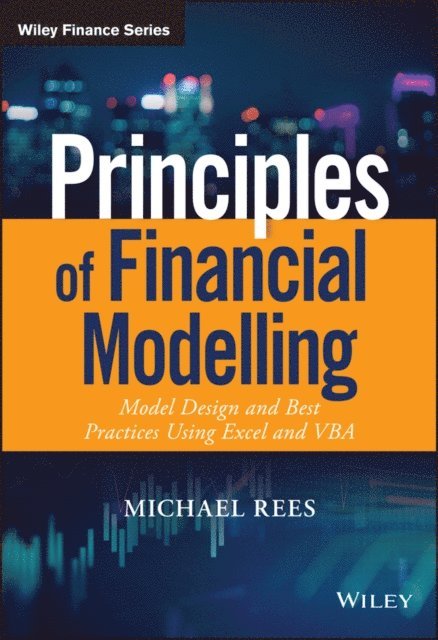 Michael Rees - Principles of Financial Modelling, E-bok