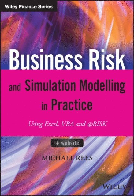 Michael Rees - Business Risk and Simulation Modelling in Practice, E-bok