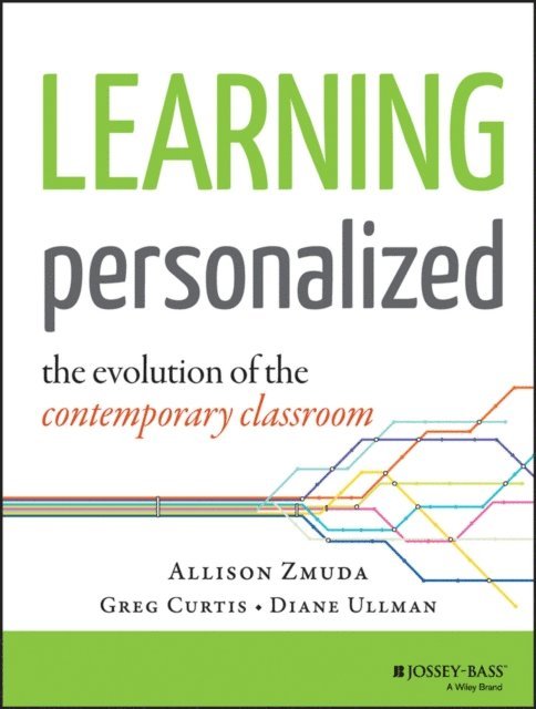 Diane Ullman, Greg Curtis, Allison Zmuda - Learning Personalized, E-bok