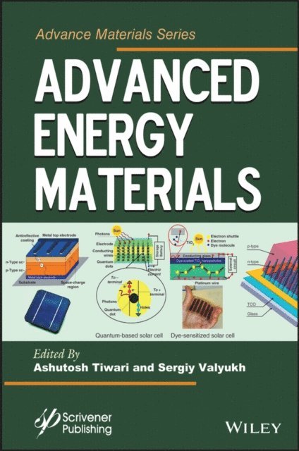 Sergiy Valyukh, Ashutosh Tiwari - Advanced Energy Materials, E-bok