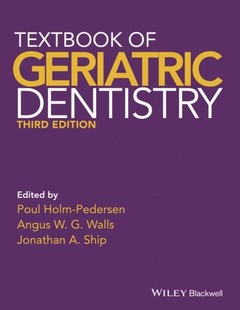 Jonathan A. Ship, Angus W. G. Walls, Poul Holm-Pedersen - Textbook of Geriatric Dentistry, E-bok