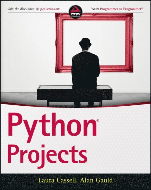Alan Gauld, Laura Cassell - Python Projects, E-bok. Tillgänglighet: Lägg i varukorg