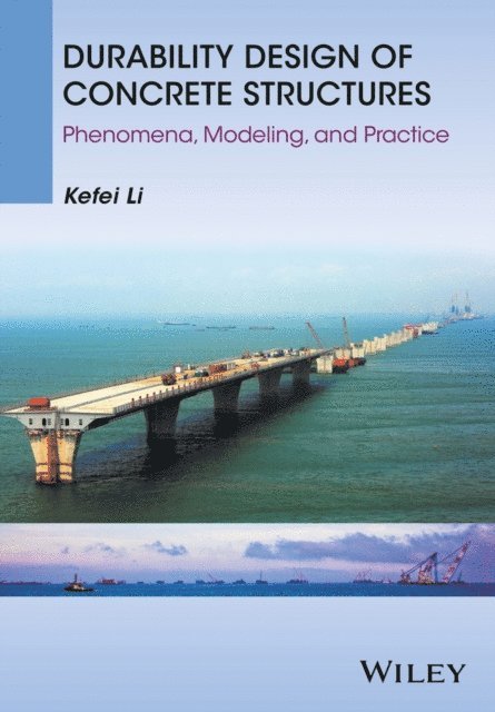 Kefei Li - Durability Design of Concrete Structures, E-bok