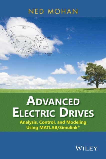Ned Mohan - Advanced Electric Drives, E-bok