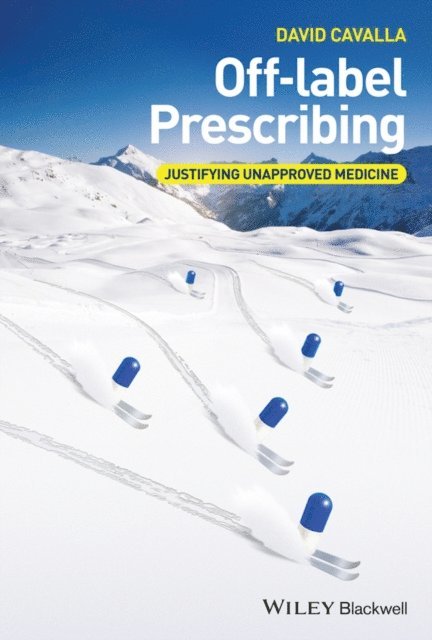 David Cavalla - Off-label Prescribing, E-bok