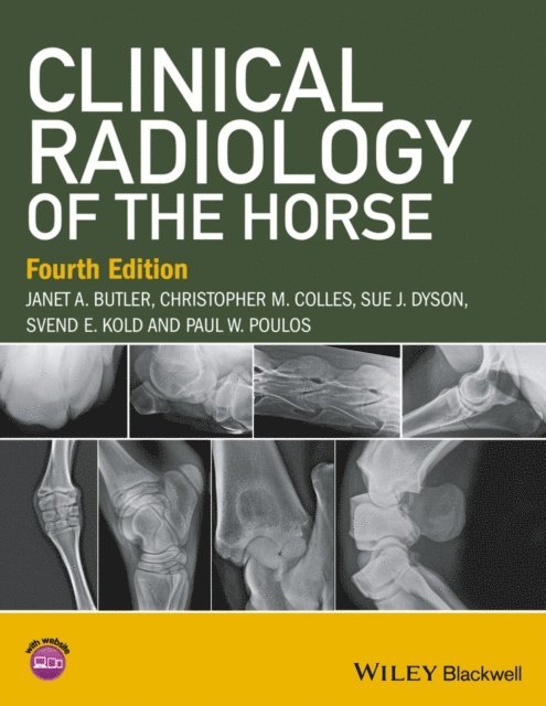 Paul W. Poulos, Svend E. Kold, Sue J. Dyson, Christopher M. Colles, Janet A. Butler - Clinical Radiology of the Horse, E-bok
