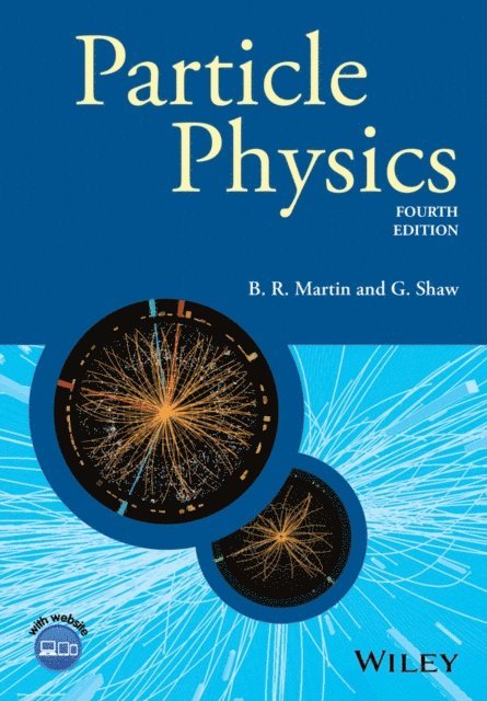 Graham Shaw, Brian R. Martin - Particle Physics, E-bok