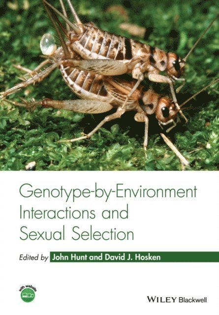 David J. Hosken, John Hunt - Genotype-by-Environment Interactions and Sexual Selection, E-bok