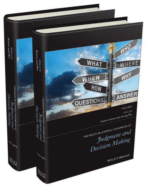 George Wu, Gideon Keren - Wiley Blackwell Handbook of Judgment and Decision Making, E-bok