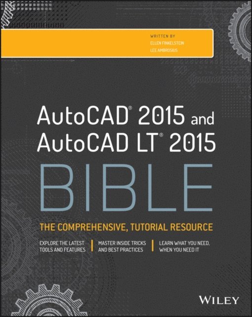 Ellen Finkelstein - AutoCAD 2015 and AutoCAD LT 2015 Bible, E-bok