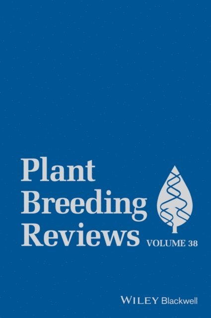 Jules Janick - Plant Breeding Reviews, Volume 38, E-bok