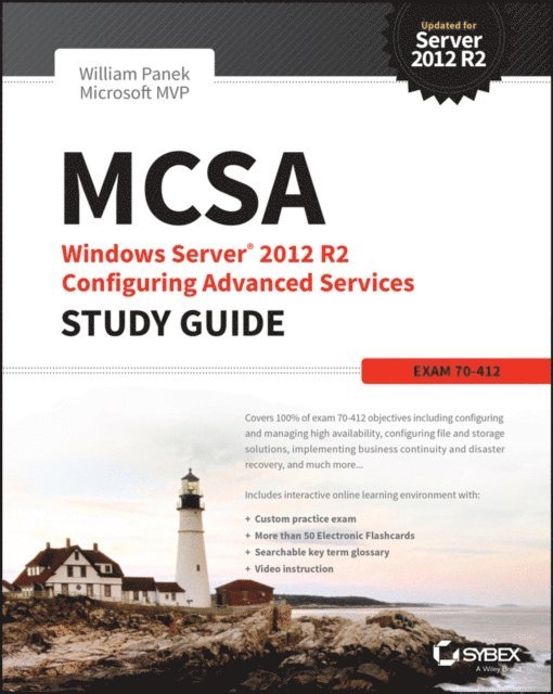 William Panek - MCSA Windows Server 2012 R2 Configuring Advanced Services Study Guide, E-bok