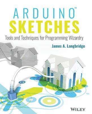 Arduino Sketches av James A Langbridge, James A Langbridge