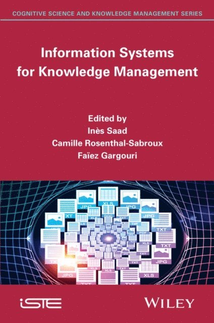 Faiez Gargouri, Camille Rosenthal-Sabroux, In s Saad - Information Systems for Knowledge Management, E-bok