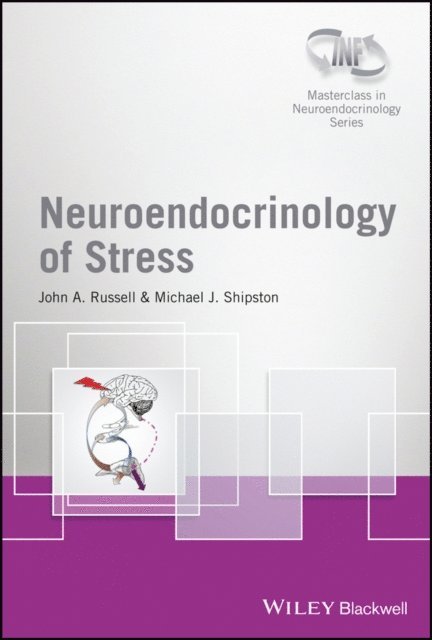 Michael J. Shipston, John A. Russell - Neuroendocrinology of Stress, E-bok