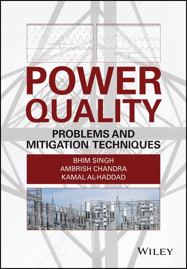 B Singh - Power Quality Problems and Mitigation Techniques. Tillgänglighet: Tillfälligt slut
