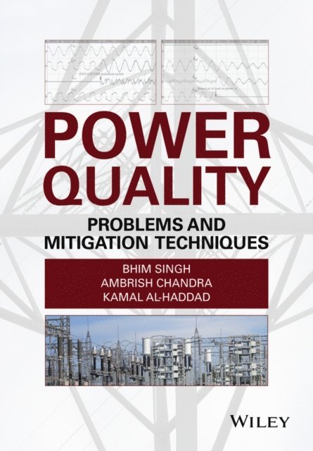 Kamal Al-Haddad, Ambrish Chandra, Bhim Singh - Power Quality, E-bok