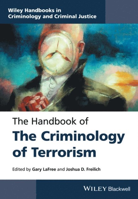 Joshua D. Freilich, Gary LaFree - Handbook of the Criminology of Terrorism, E-bok