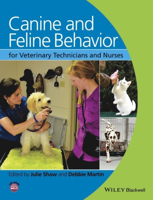 Debbie Martin, Julie K. Shaw - Canine and Feline Behavior for Veterinary Technicians and Nurses, E-bok