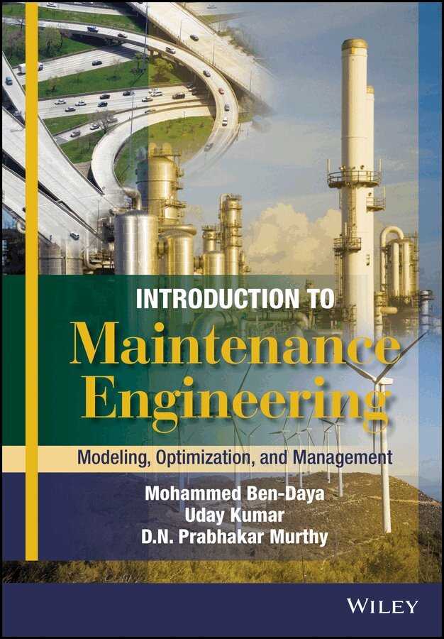 M Ben–Daya - Introduction to Maintenance Engineering – Modelling, Optimization and Management. Tillgänglighet: Tillfälligt slut
