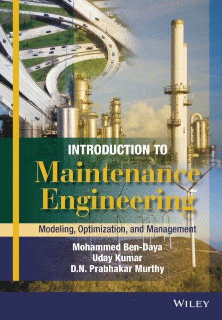 D. N. Prabhakar Murthy, Uday Kumar, Mohamed Ben-Daya - Introduction to Maintenance Engineering, E-bok