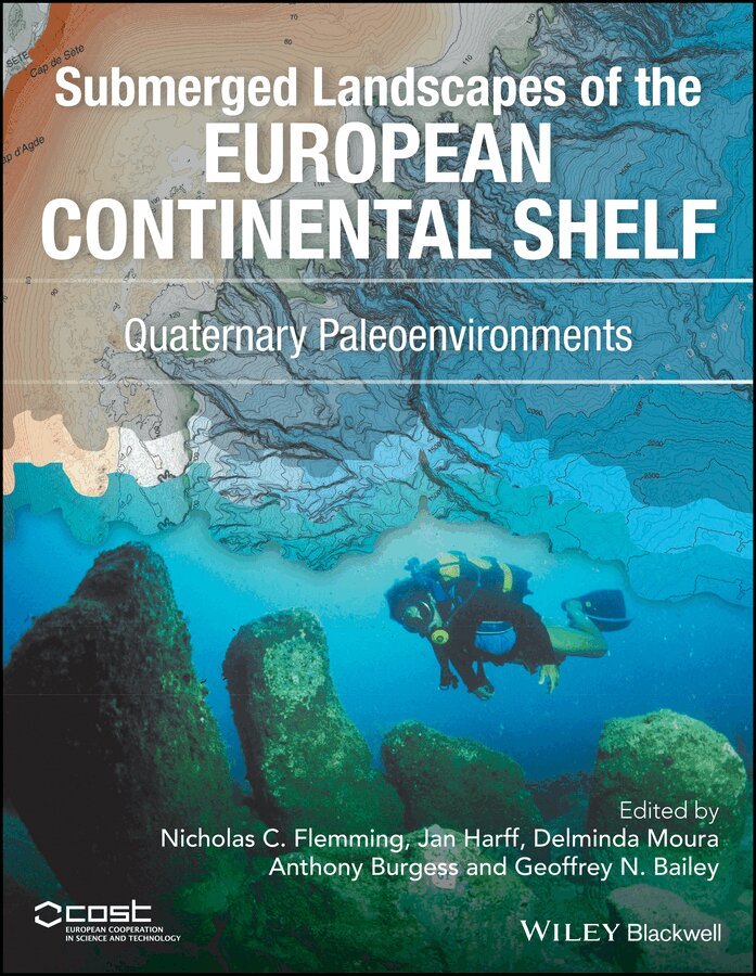 Nicholas C. Flemming, Jan Harff, Delminda Moura, Anthony Burgess, Geoffrey N. Bailey - Submerged Landscapes of the European Continental Shelf. Tillgänglighet: Tillfälligt slut