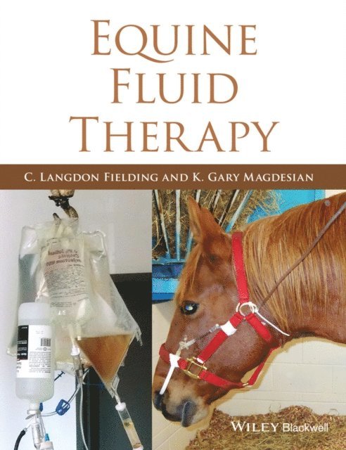 K. Gary Magdesian, C. Langdon Fielding - Equine Fluid Therapy, E-bok. Tillgänglighet: Lägg i varukorg