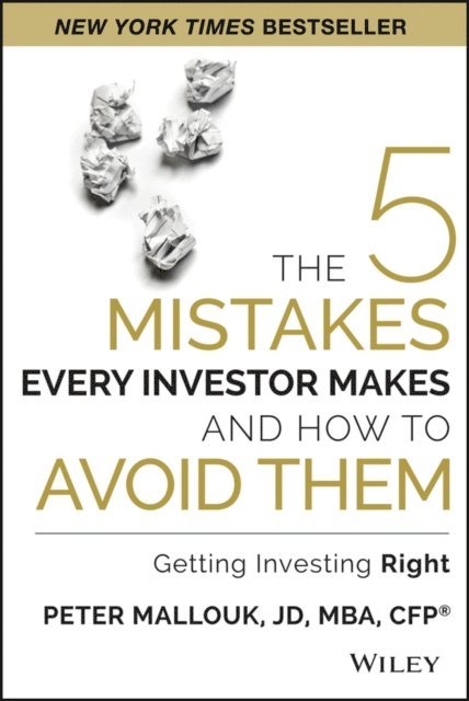 Peter Mallouk - 5 Mistakes Every Investor Makes and How to Avoid Them, E-bok