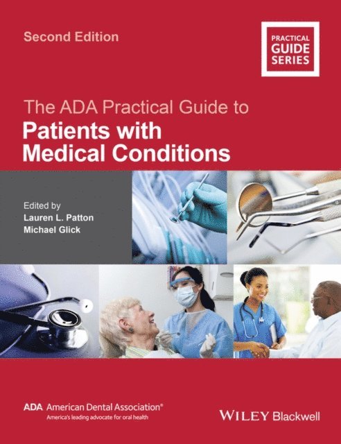 Lauren L. Patton, Michael Glick - ADA Practical Guide to Patients with Medical Conditions, E-bok
