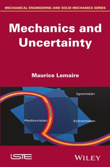 Maurice Lemaire - Mechanics and Uncertainty, E-bok