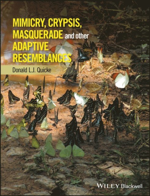 Donald L. J. Quicke - Mimicry, Crypsis, Masquerade and other Adaptive Resemblances, E-bok