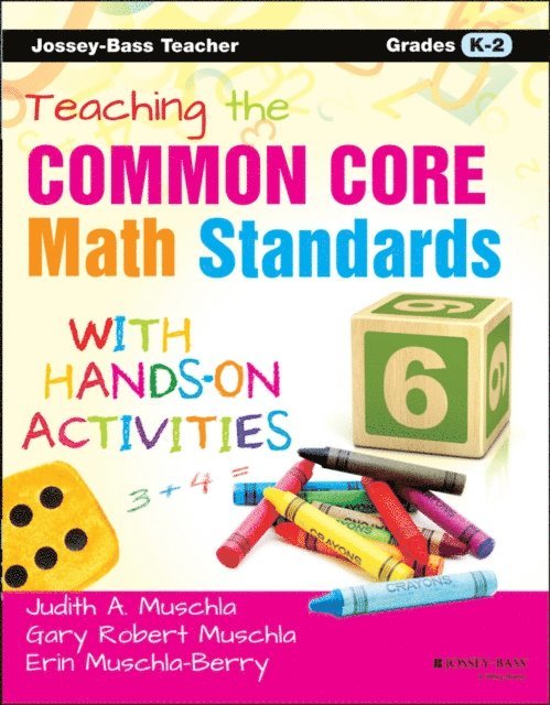 Gary R. Muschla, Judith A. Muschla, Erin Muschla - Teaching the Common Core Math Standards with Hands-On Activities, Grades K-2, E-bok