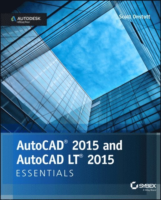 Scott Onstott - AutoCAD 2015 and AutoCAD LT 2015 Essentials, E-bok. Tillgänglighet: Lägg i varukorg