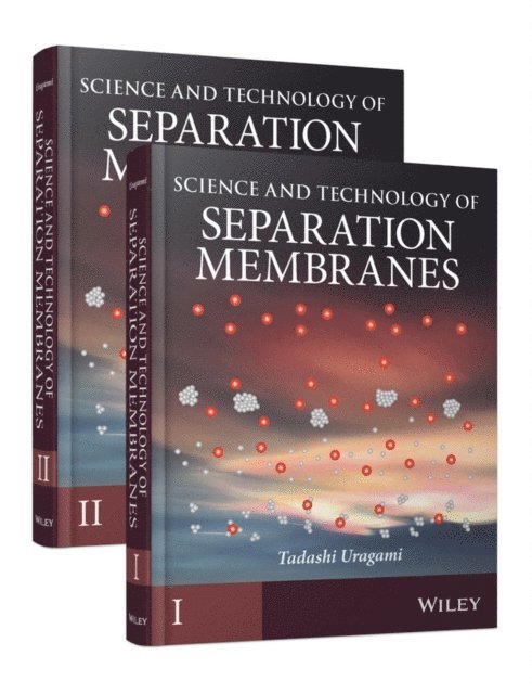 Tadashi Uragami - Science and Technology of Separation Membranes, E-bok