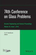 74th Conference on Glass Problems, Volume 35, Issue 1